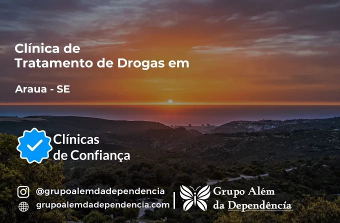 Tratamento de Drogas em Arauá - SE | Clínica de Recuperação