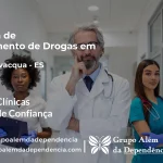 Tratamento de Drogas em Atílio Vivácqua - ES | Clínica de Recuperação