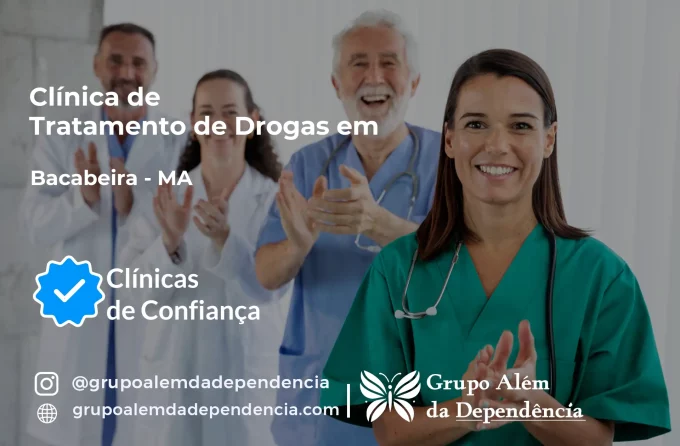 Tratamento de Drogas em Bacabeira - MA | Clínica de Recuperação