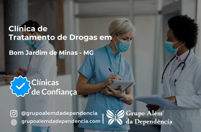 Tratamento de Drogas em Bom Jardim de Minas - MG | Clínica de Recuperação