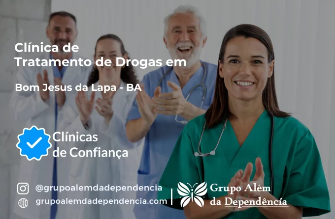 Tratamento de Drogas em Bom Jesus da Lapa - BA | Clínica de Recuperação