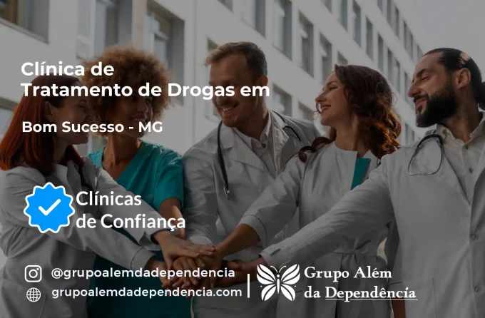 Tratamento de Drogas em Bom Sucesso - MG | Clínica de Recuperação