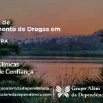 Tratamento de Drogas em Bonito - PA | Clínica de Recuperação