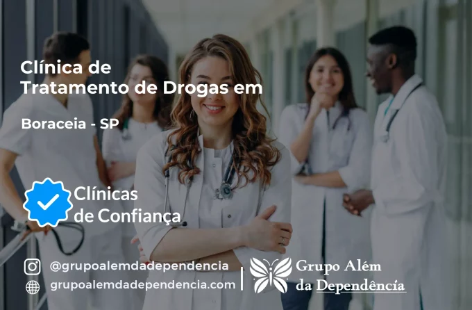 Tratamento de Drogas em Boracéia - SP | Clínica de Recuperação