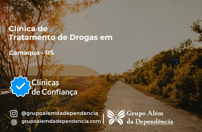 Tratamento de Drogas em Camaquã - RS | Clínica de Recuperação