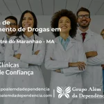 Tratamento de Drogas em Campestre do Maranhão - MA | Clínica de Recuperação