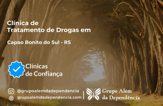 Tratamento de Drogas em Capão Bonito do Sul - RS | Clínica de Recuperação