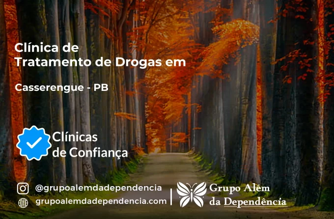 Tratamento de Drogas em Casserengue - PB | Clínica de Recuperação
