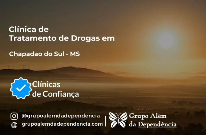 Tratamento de Drogas em Chapadão do Sul - MS | Clínica de Recuperação