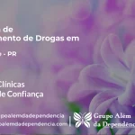 Tratamento de Drogas em Cianorte - PR | Clínica de Recuperação