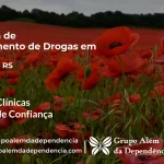 Tratamento de Drogas em Ciríaco - RS | Clínica de Recuperação