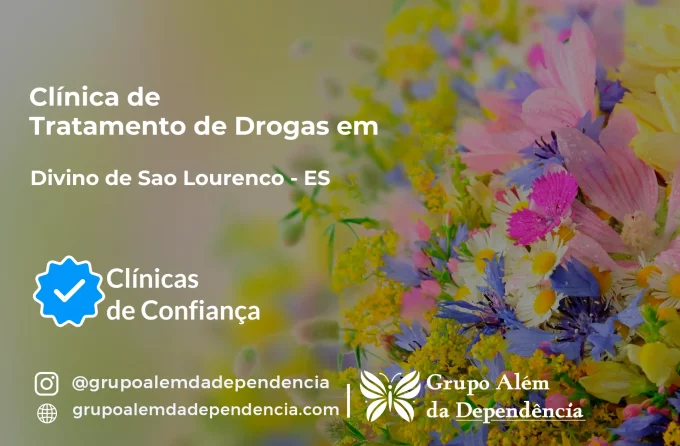 Tratamento de Drogas em Divino de São Lourenço - ES | Clínica de Recuperação