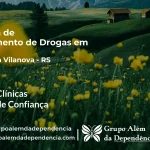 Tratamento de Drogas em Fazenda Vilanova - RS | Clínica de Recuperação