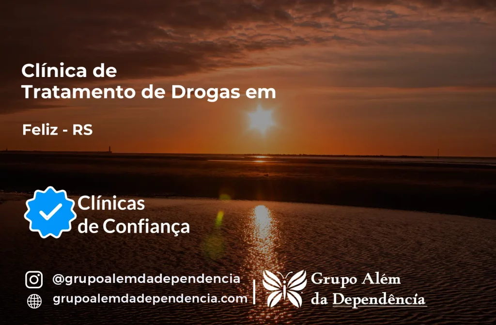 Tratamento de Drogas em Feliz - RS 1 Tratamento de Drogas em Feliz - RS | Clínica de Recuperação