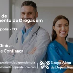 Tratamento de Drogas em Figueirópolis - TO | Clínica de Recuperação