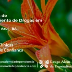 Tratamento de Drogas em Floresta Azul - BA | Clínica de Recuperação