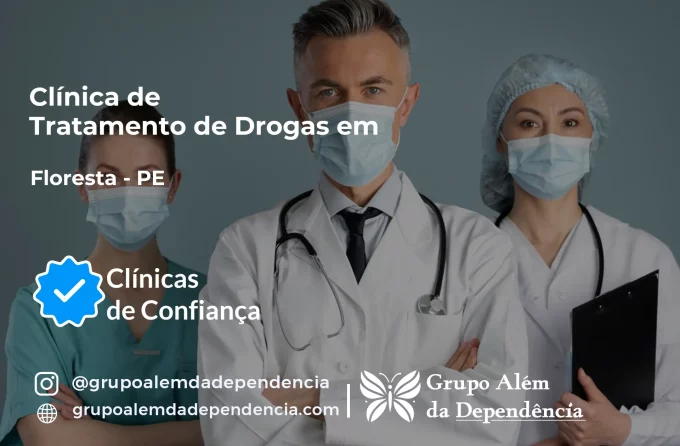 Tratamento de Drogas em Floresta - PE | Clínica de Recuperação