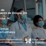 Tratamento de Drogas em Forquilhinha - SC | Clínica de Recuperação
