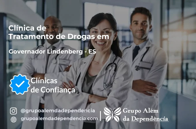 Tratamento de Drogas em Governador Lindenberg - ES | Clínica de Recuperação