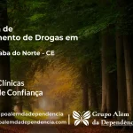 Tratamento de Drogas em Guaraciaba do Norte - CE | Clínica de Recuperação