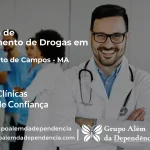 Tratamento de Drogas em Humberto de Campos - MA | Clínica de Recuperação