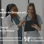 Tratamento de Drogas em Ibiporã - PR | Clínica de Recuperação
