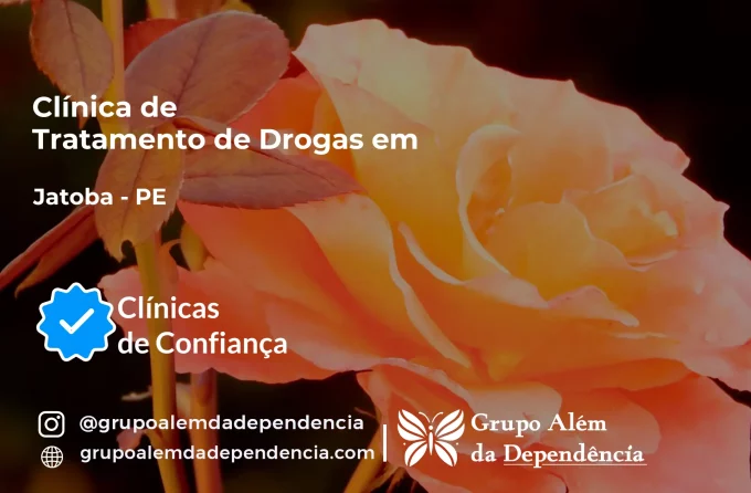 Tratamento de Drogas em Jatobá - PE | Clínica de Recuperação