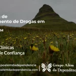 Tratamento de Drogas em Jutaí - AM | Clínica de Recuperação