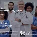 Tratamento de Drogas em Maraial - PE | Clínica de Recuperação