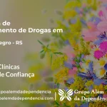 Tratamento de Drogas em Montenegro - RS | Clínica de Recuperação