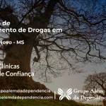 Tratamento de Drogas em Mundo Novo - MS | Clínica de Recuperação