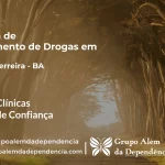 Tratamento de Drogas em Muniz Ferreira - BA | Clínica de Recuperação