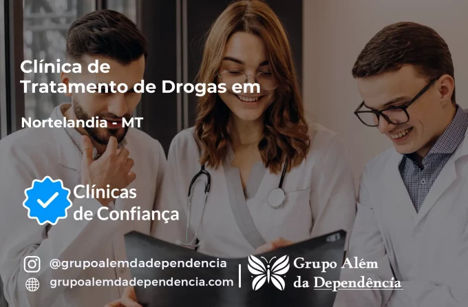 Tratamento de Drogas em Nortelândia - MT | Clínica de Recuperação