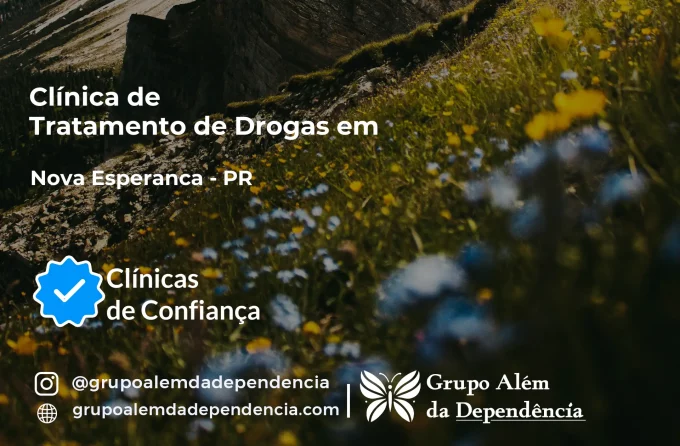 Tratamento de Drogas em Nova Esperança - PR | Clínica de Recuperação