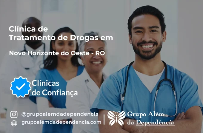 Tratamento de Drogas em Novo Horizonte do Oeste - RO | Clínica de Recuperação