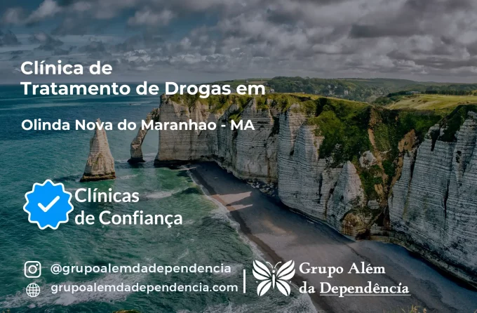 Tratamento de Drogas em Olinda Nova do Maranhão - MA | Clínica de Recuperação