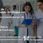 Tratamento de Drogas em Presidente Castello Branco - SC | Clínica de Recuperação