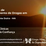Tratamento de Drogas em Presidente Dutra - MA | Clínica de Recuperação
