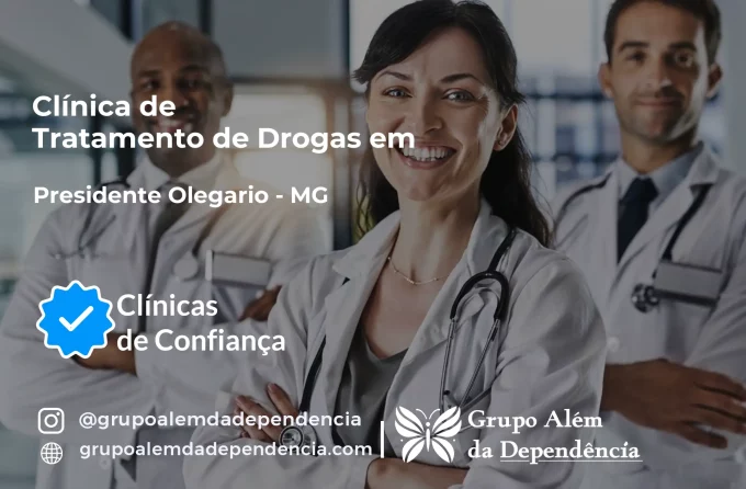 Tratamento de Drogas em Presidente Olegário - MG | Clínica de Recuperação