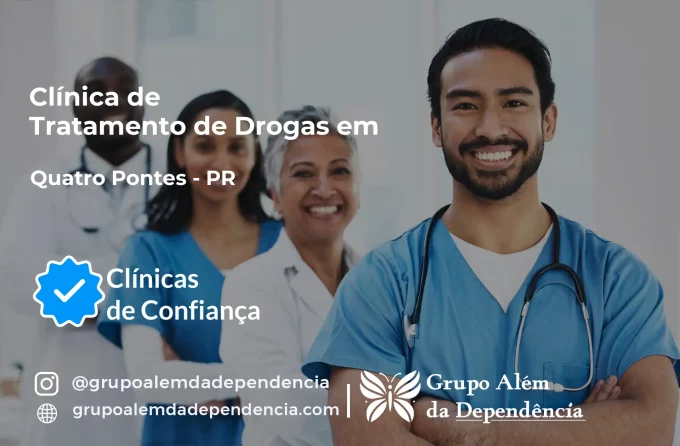 Tratamento de Drogas em Quatro Pontes - PR | Clínica de Recuperação
