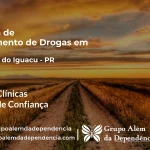 Tratamento de Drogas em Reserva do Iguaçu - PR | Clínica de Recuperação