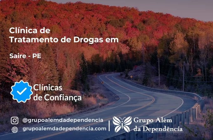 Tratamento de Drogas em Sairé - PE | Clínica de Recuperação