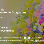 Tratamento de Drogas em Sangão - SC | Clínica de Recuperação