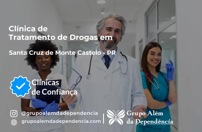 Tratamento de Drogas em Santa Cruz de Monte Castelo - PR | Clínica de Recuperação