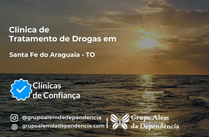 Tratamento de Drogas em Santa Fé do Araguaia - TO | Clínica de Recuperação