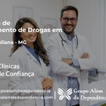 Tratamento de Drogas em Santa Juliana - MG | Clínica de Recuperação