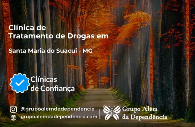 Tratamento de Drogas em Santa Maria do Suaçuí - MG | Clínica de Recuperação