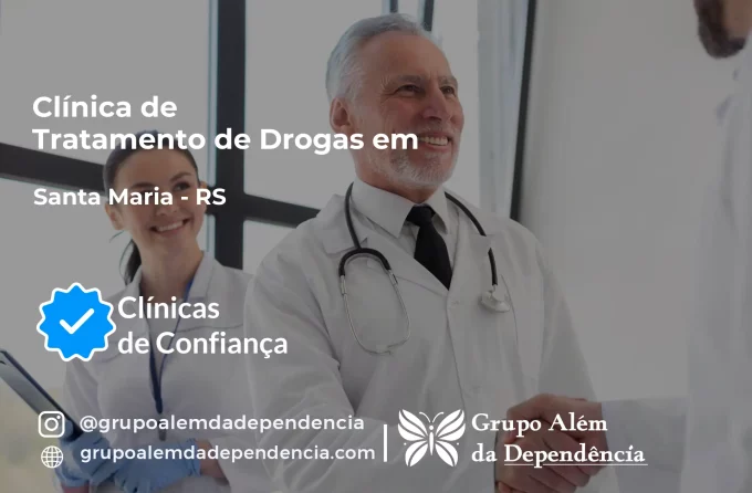 Tratamento de Drogas em Santa Maria - RS | Clínica de Recuperação