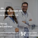 Tratamento de Drogas em Santa Rita do Araguaia - GO | Clínica de Recuperação