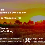 Tratamento de Drogas em Santana de Mangueira - PB | Clínica de Recuperação